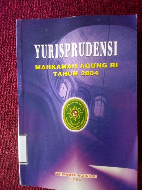 Yurisprudensi Mahkamah Agung RI Tahun 2004