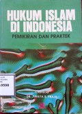 Hukum Islam di Indonesia Pemikiran dan Praktek