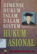 Dimensi Hukum Islam dalam Sistem Hukum Nasional