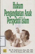 Hukum Pengangkatan Anak Perspektif Islam