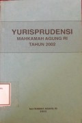 Yurisprudensi Mahkamah Agung RI Tahun 2002