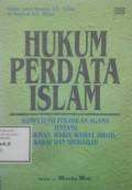 Hukum Perdata Islam Kompetensi Peradilan Agama tentang Perkawinan, Waris, Wasiat, Hibah, Wakaf dan Shodaqah