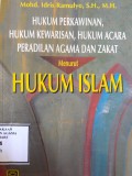 Hukum perkawinan, hukum kewarisan, hukum acara peradilan agama dan zakat