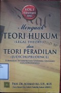 Menguak Teori Hukum (Legal Theory) Dan Teori Peradilan (Judicialprudence)